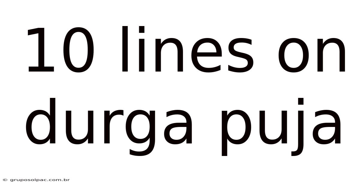 10 Lines On Durga Puja