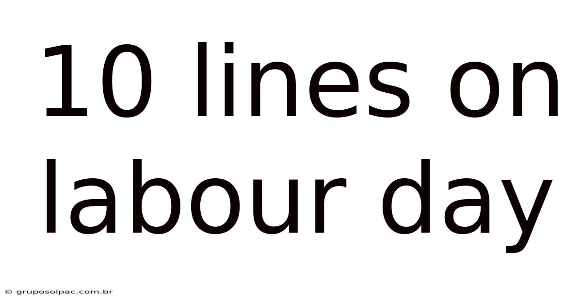 10 Lines On Labour Day