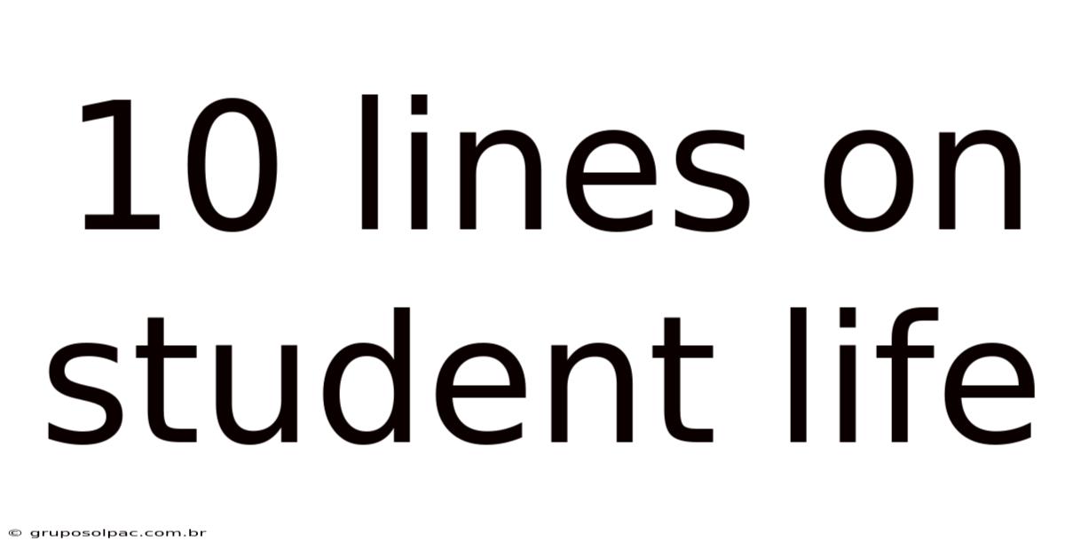 10 Lines On Student Life