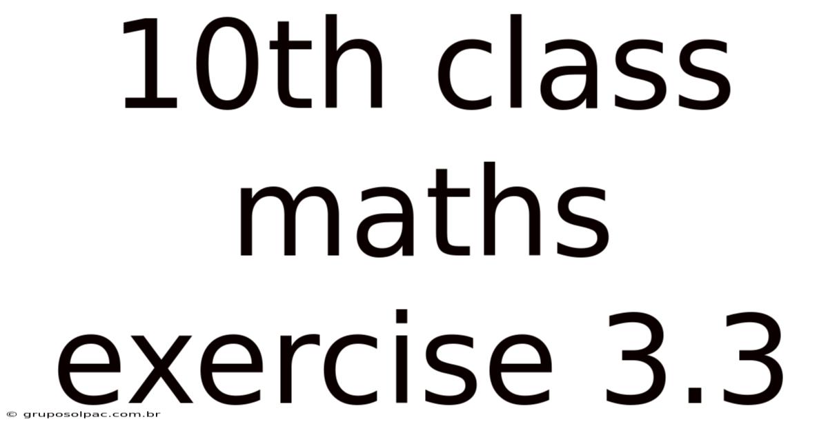 10th Class Maths Exercise 3.3