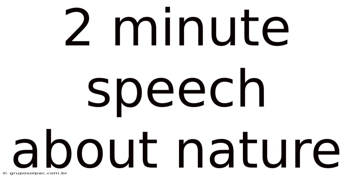 2 Minute Speech About Nature