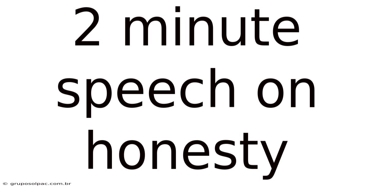 2 Minute Speech On Honesty