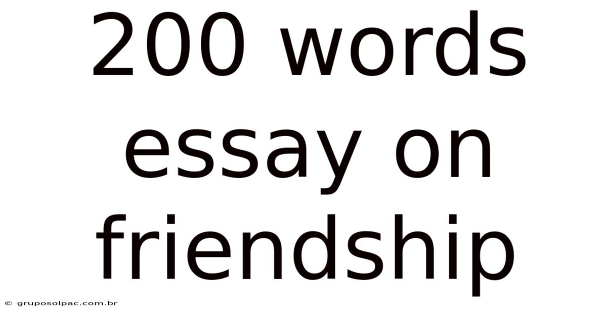 200 Words Essay On Friendship