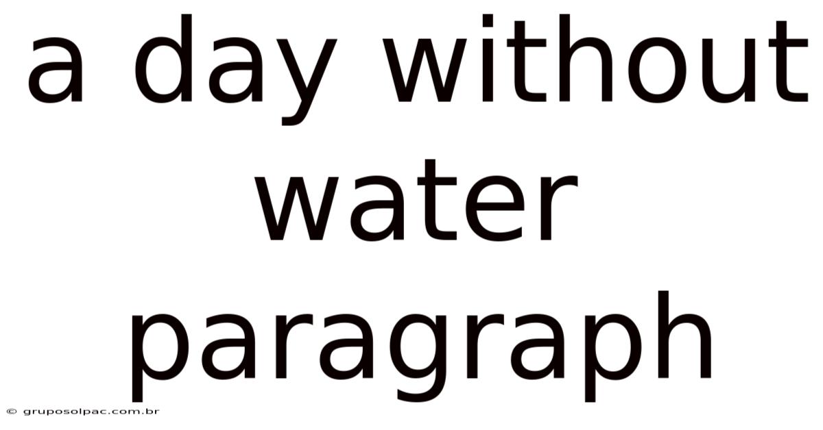 A Day Without Water Paragraph