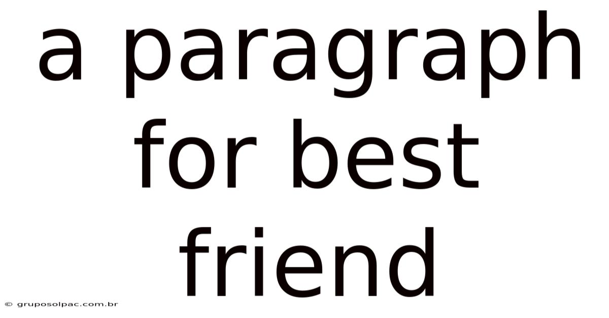 A Paragraph For Best Friend