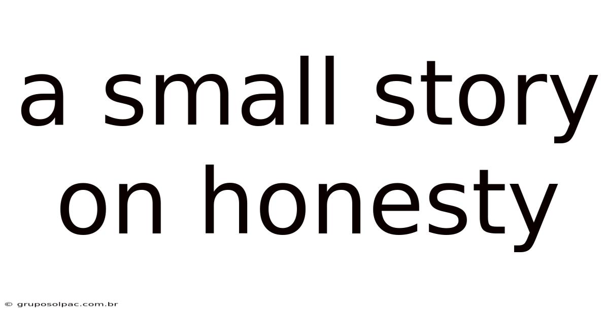 A Small Story On Honesty