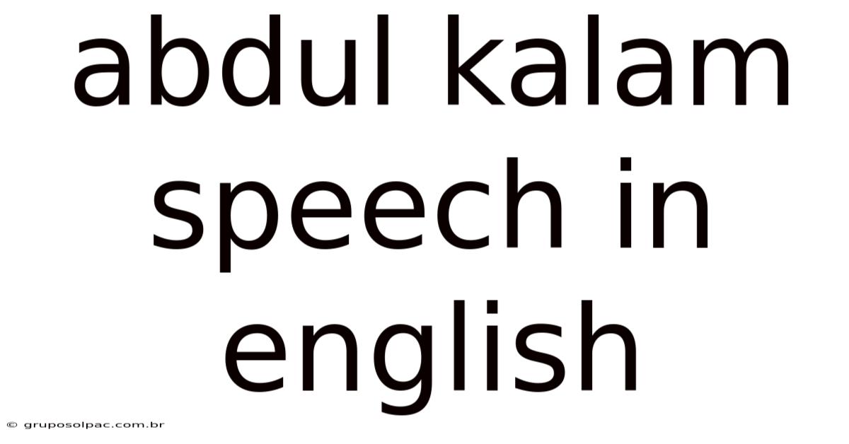 Abdul Kalam Speech In English