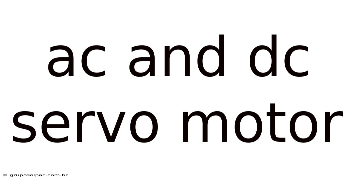 Ac And Dc Servo Motor