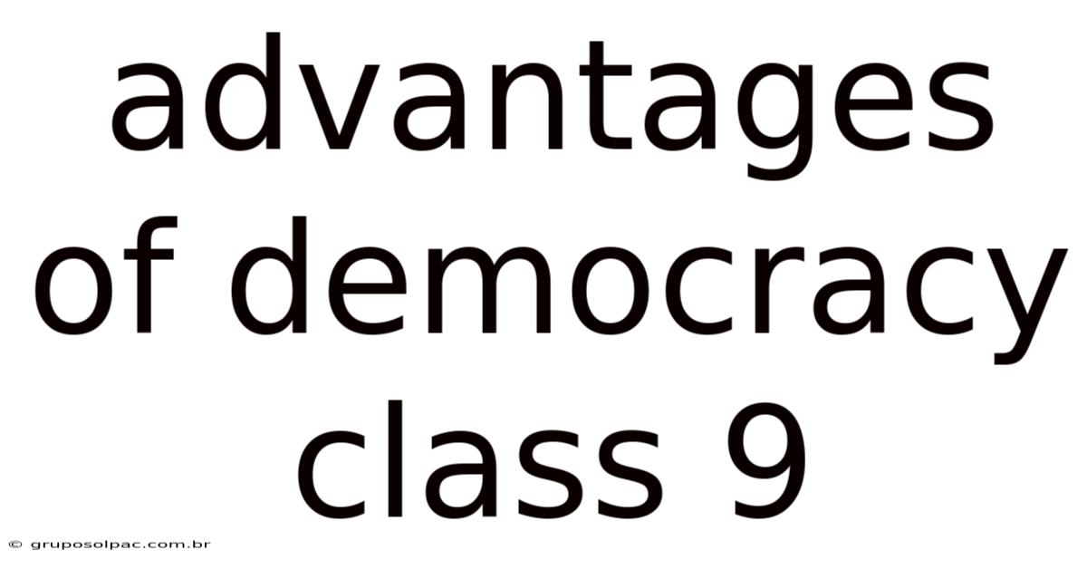 Advantages Of Democracy Class 9
