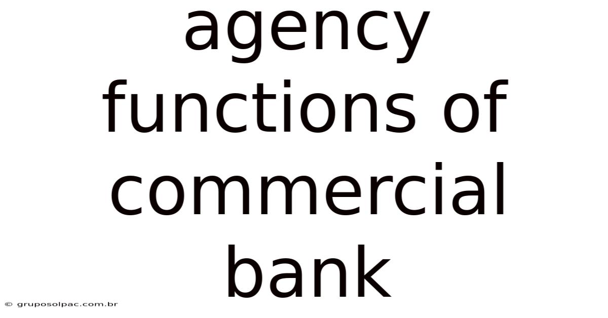 Agency Functions Of Commercial Bank