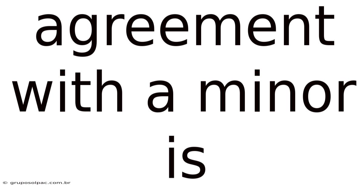 Agreement With A Minor Is