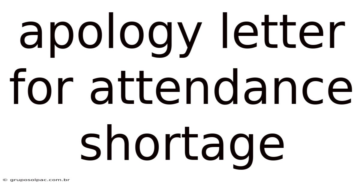 Apology Letter For Attendance Shortage