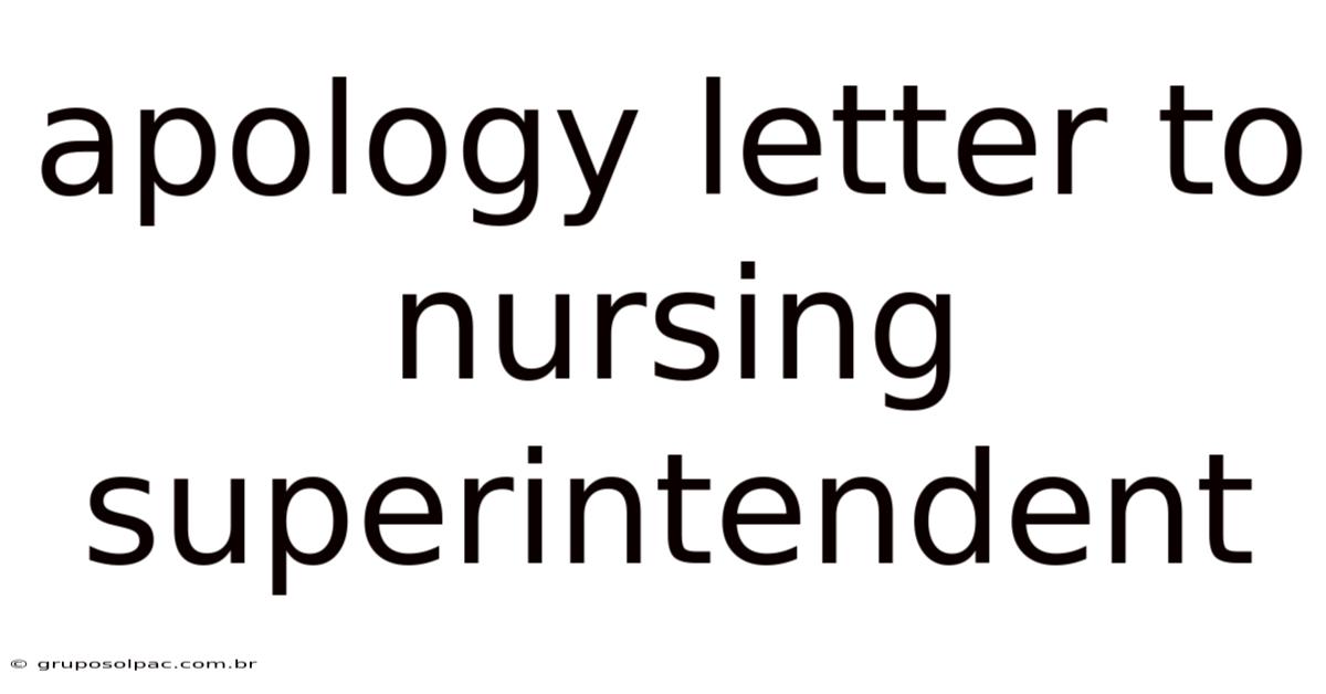 Apology Letter To Nursing Superintendent