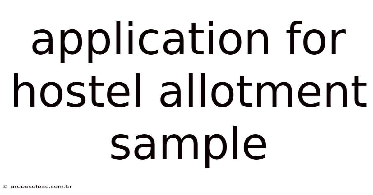 Application For Hostel Allotment Sample