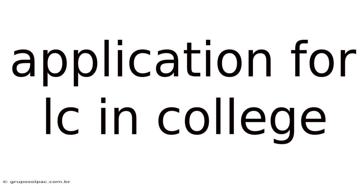 Application For Lc In College