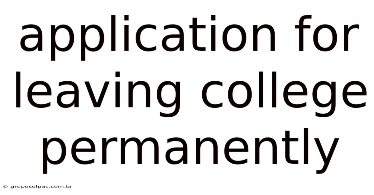 Application For Leaving College Permanently