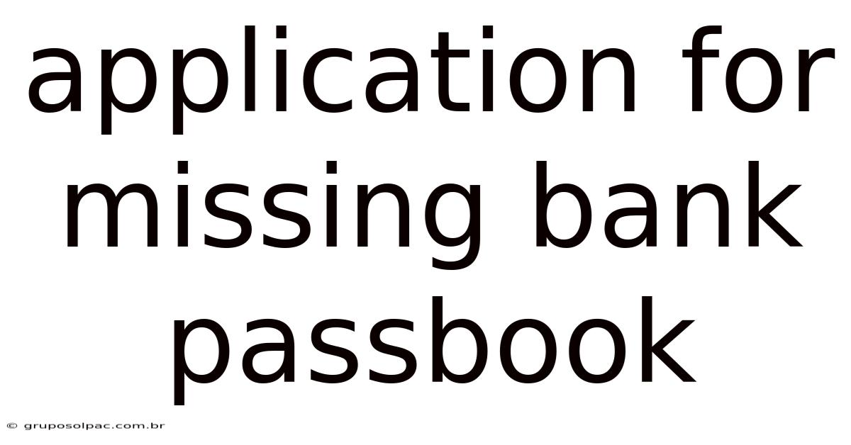 Application For Missing Bank Passbook