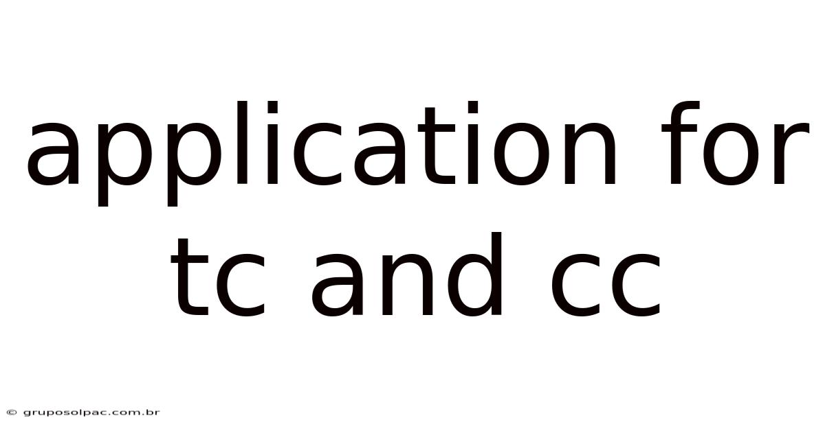 Application For Tc And Cc