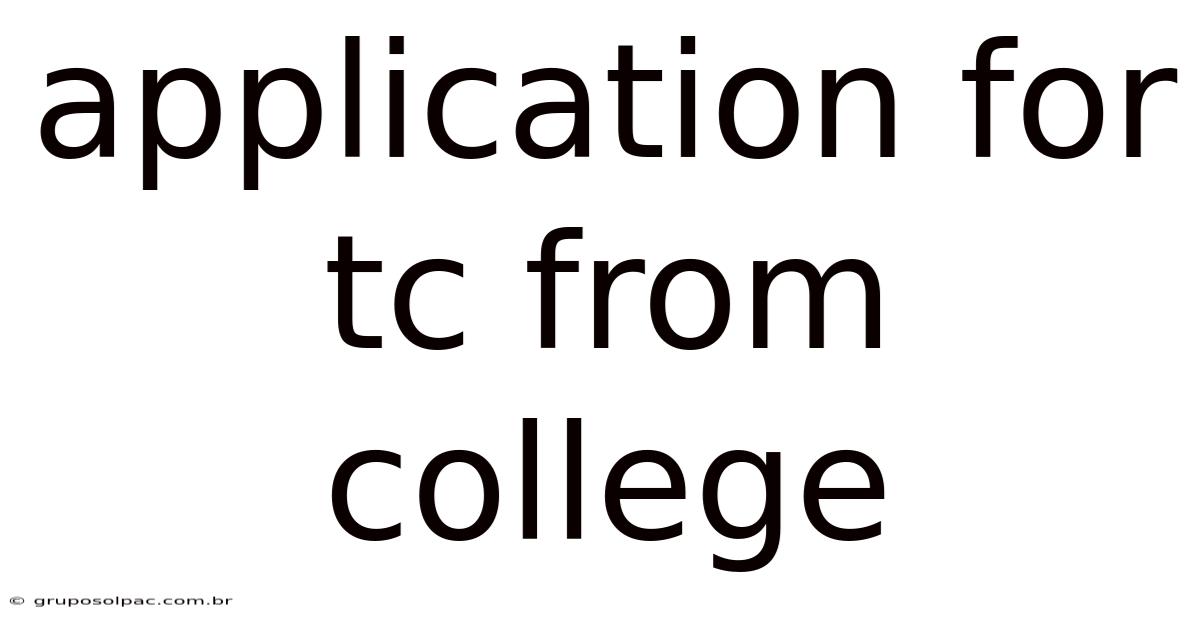 Application For Tc From College