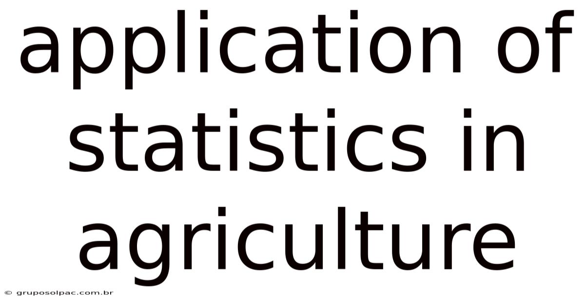 Application Of Statistics In Agriculture