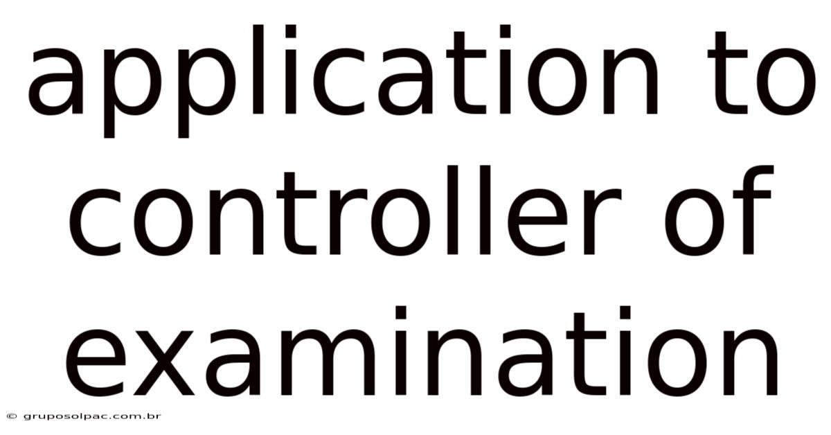 Application To Controller Of Examination