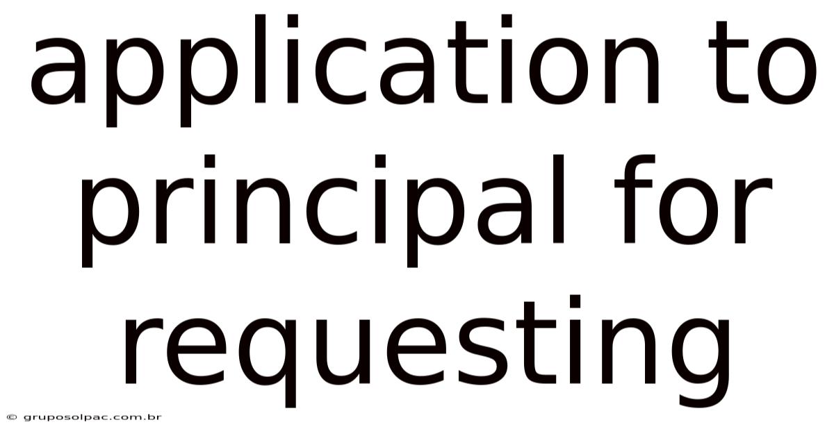Application To Principal For Requesting