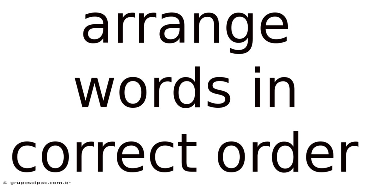 Arrange Words In Correct Order