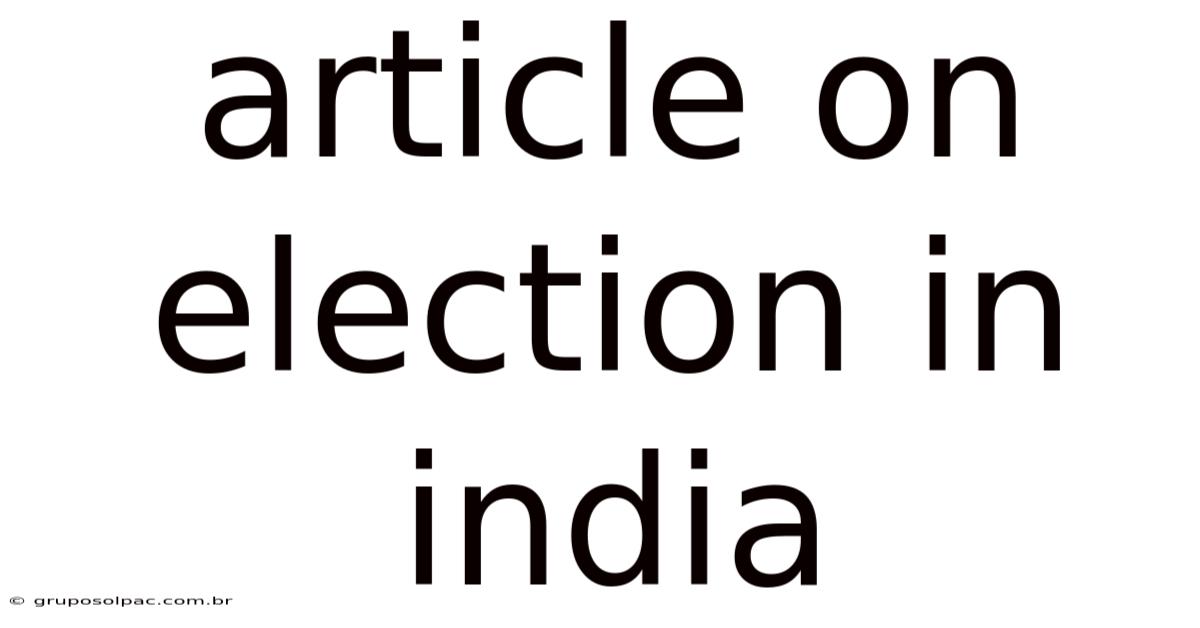 Article On Election In India