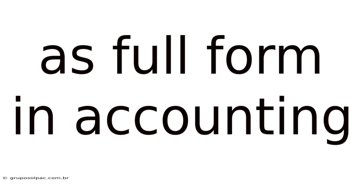 As Full Form In Accounting