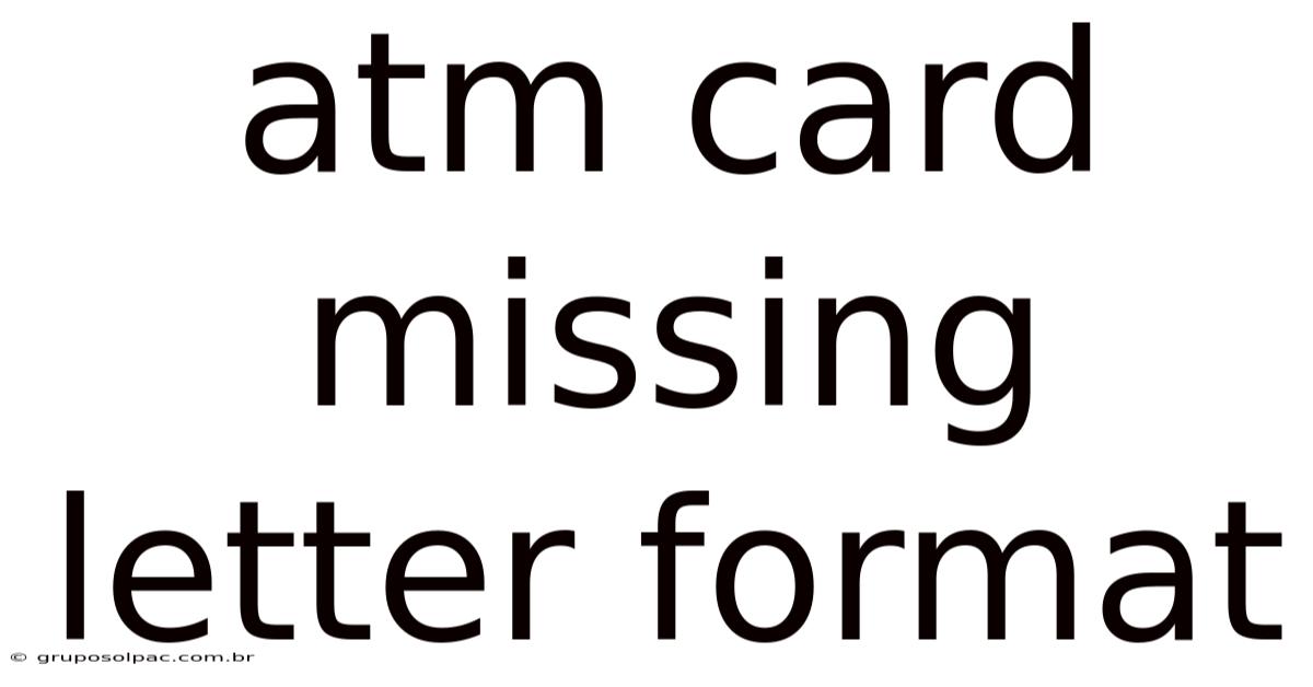 Atm Card Missing Letter Format