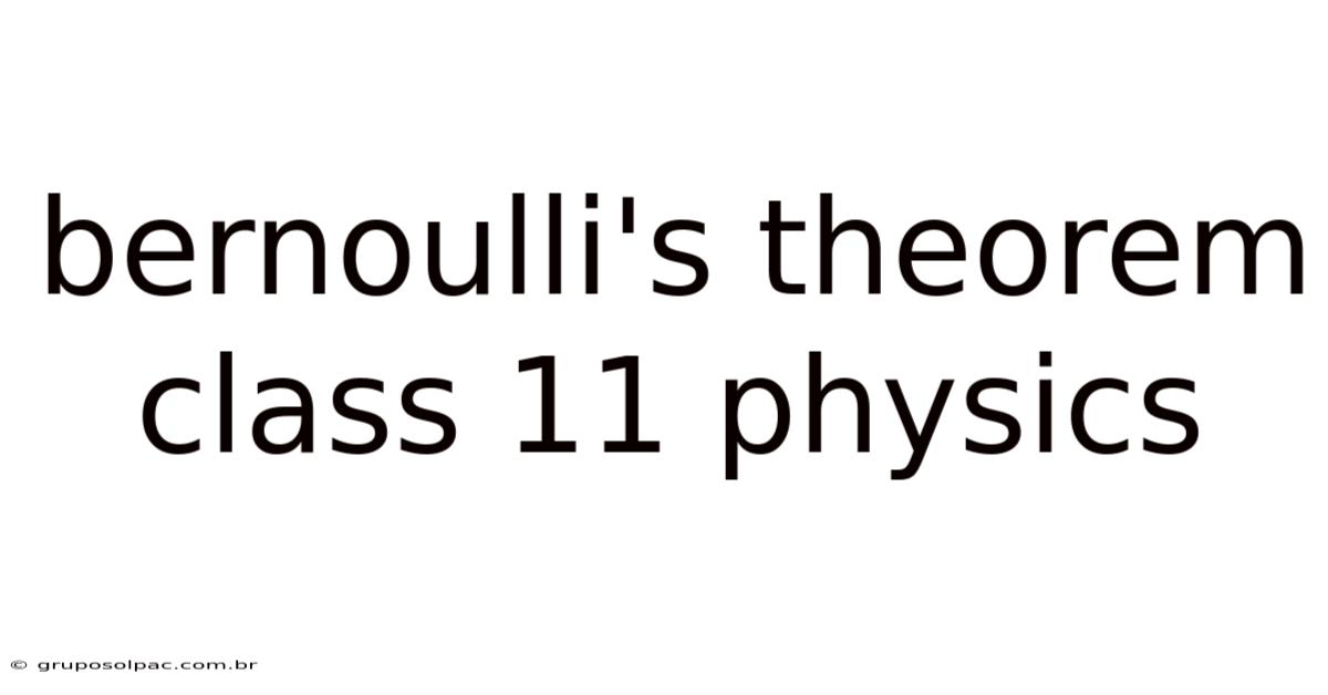 Bernoulli's Theorem Class 11 Physics