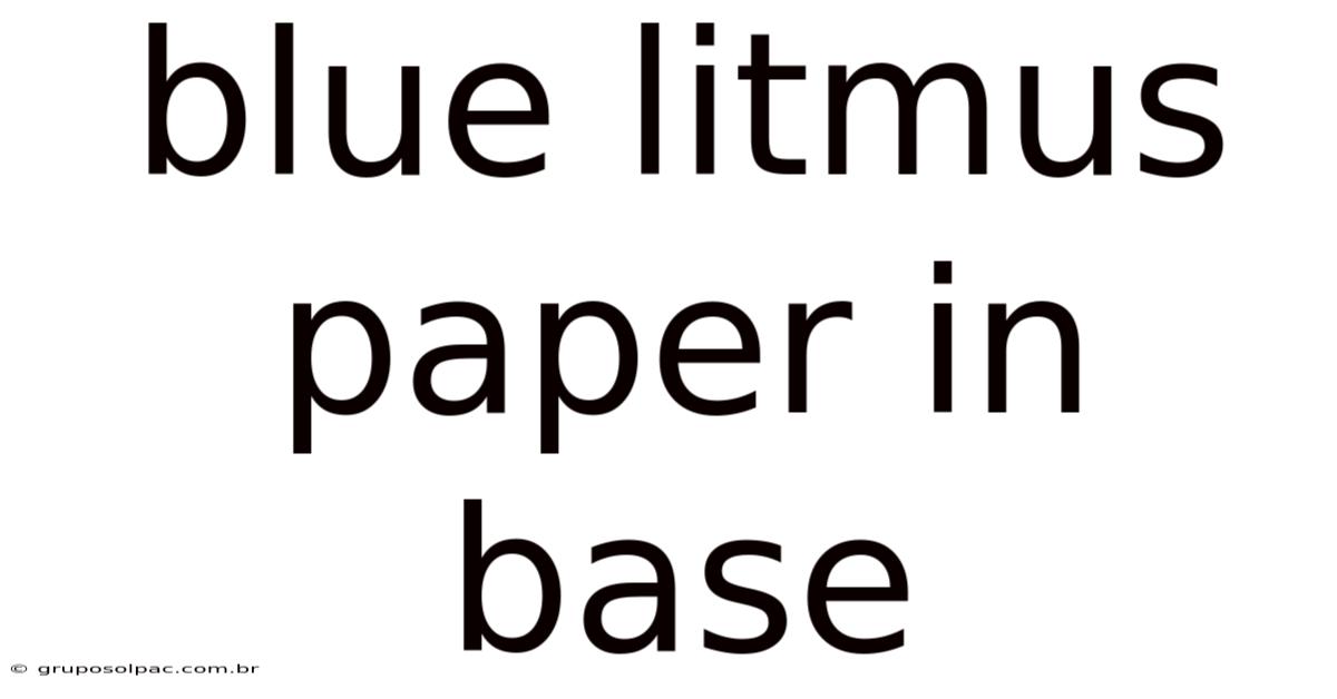 Blue Litmus Paper In Base