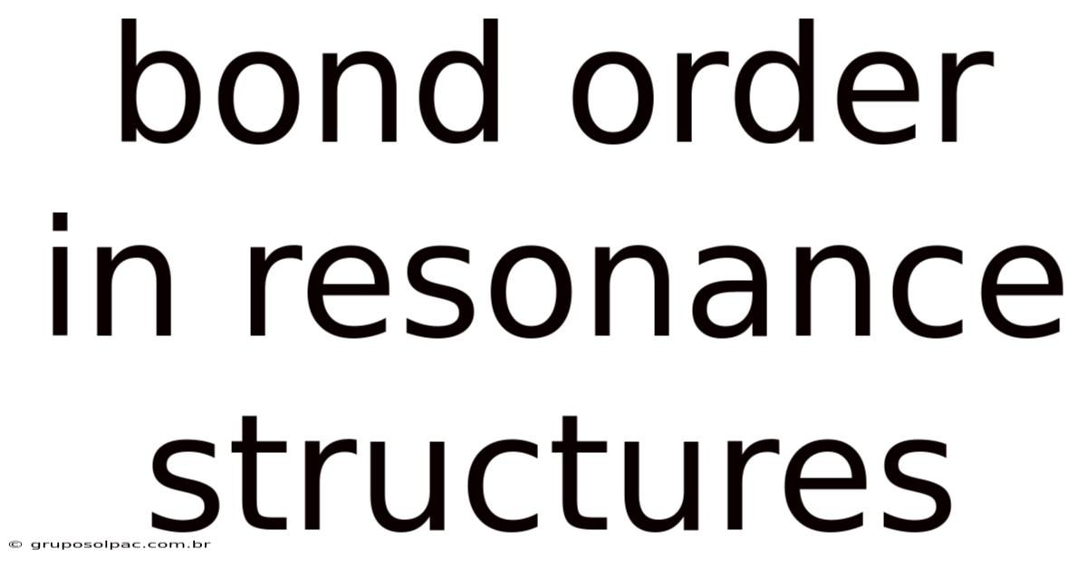 Bond Order In Resonance Structures