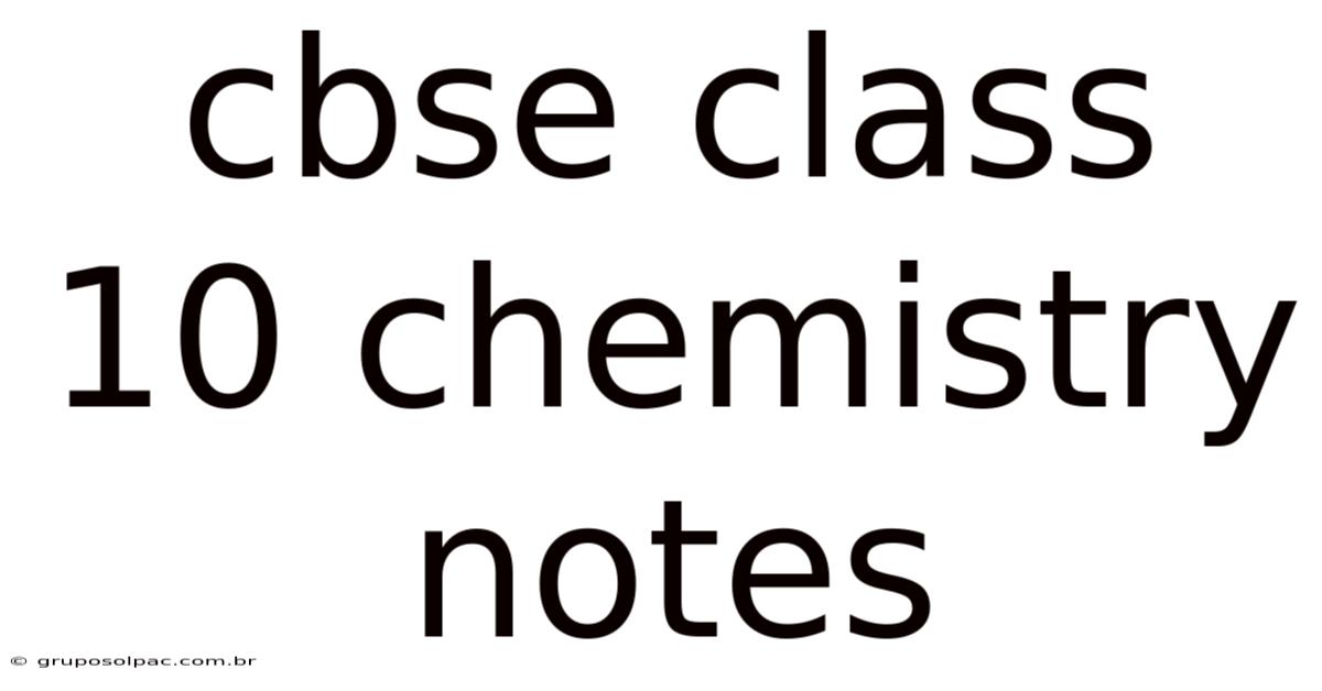Cbse Class 10 Chemistry Notes