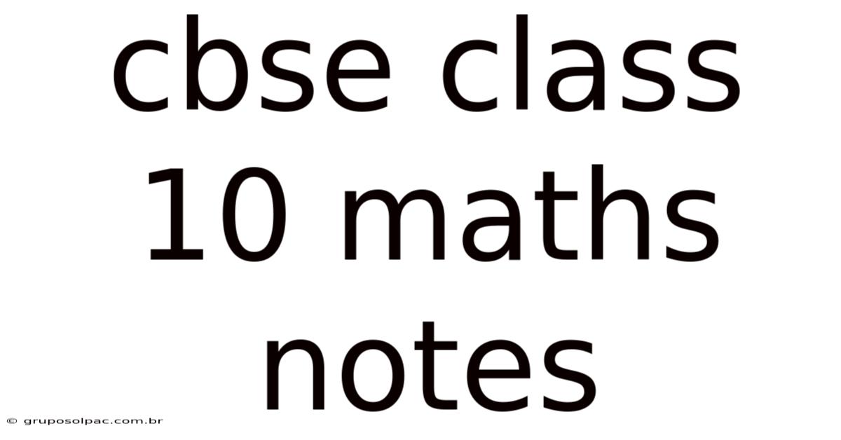 Cbse Class 10 Maths Notes