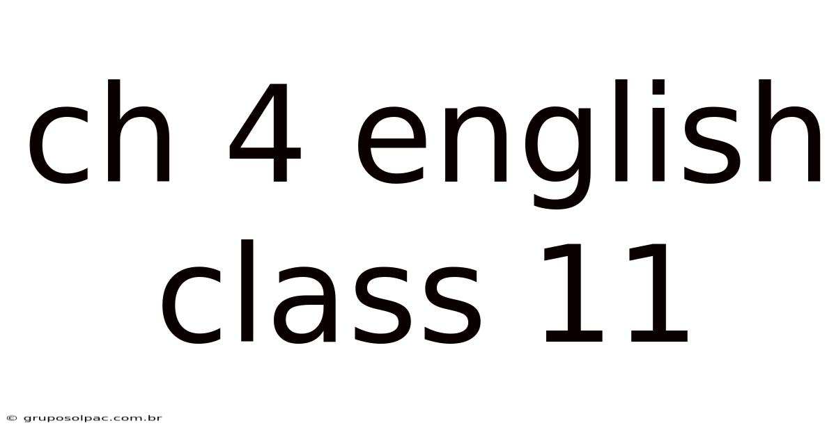 Ch 4 English Class 11