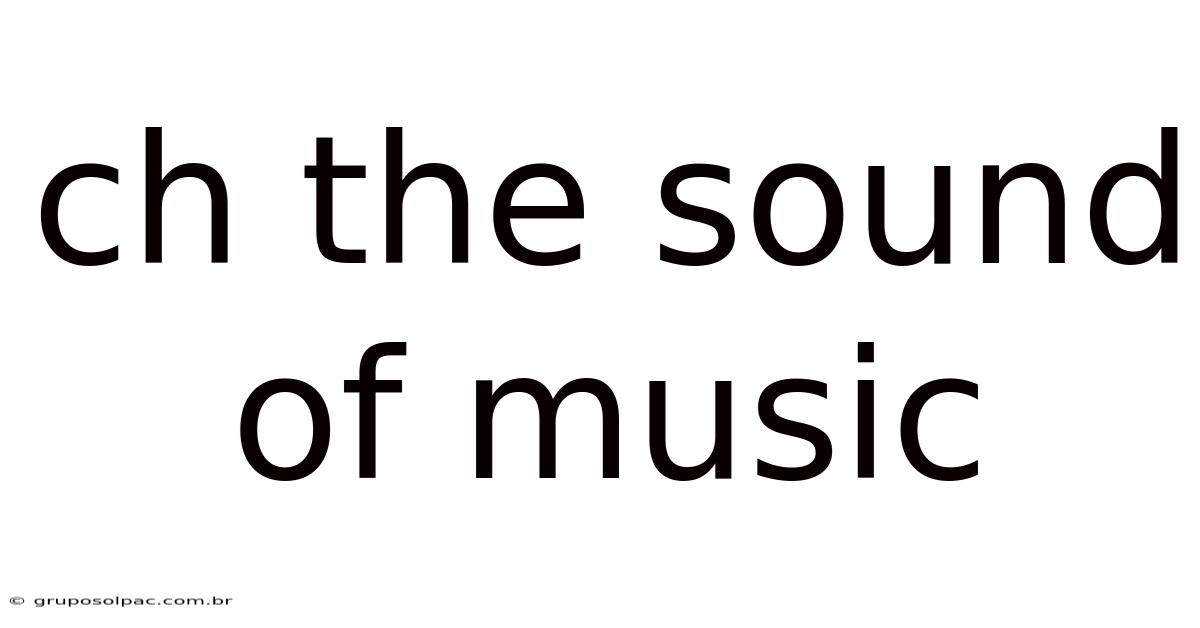 Ch The Sound Of Music