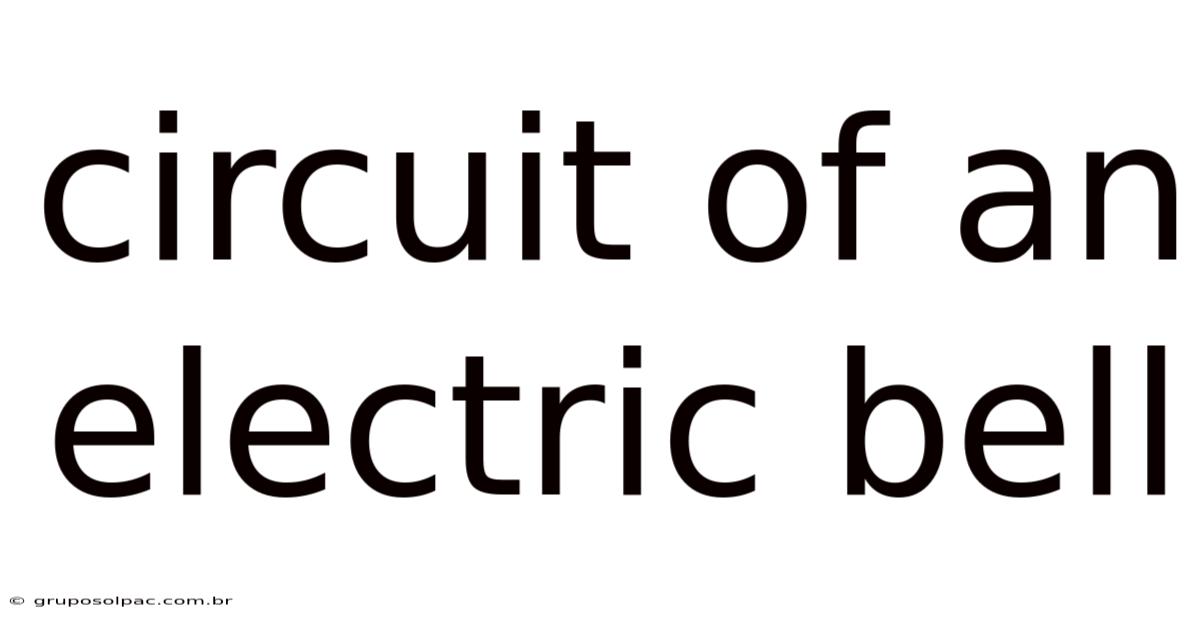 Circuit Of An Electric Bell