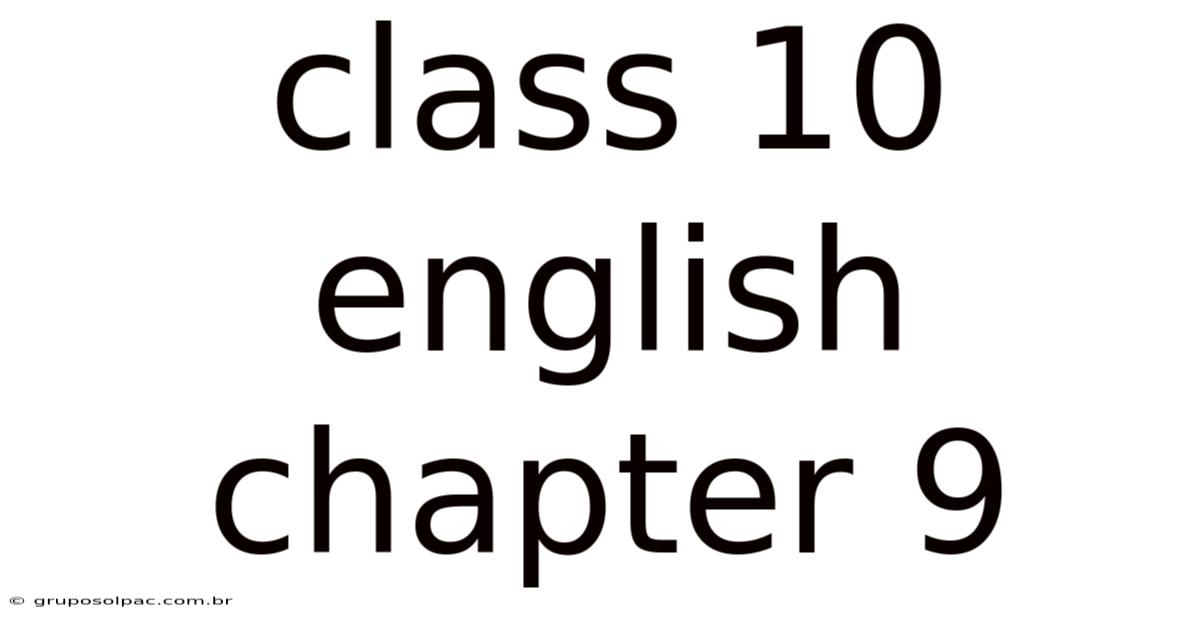 Class 10 English Chapter 9