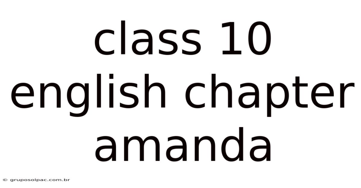 Class 10 English Chapter Amanda