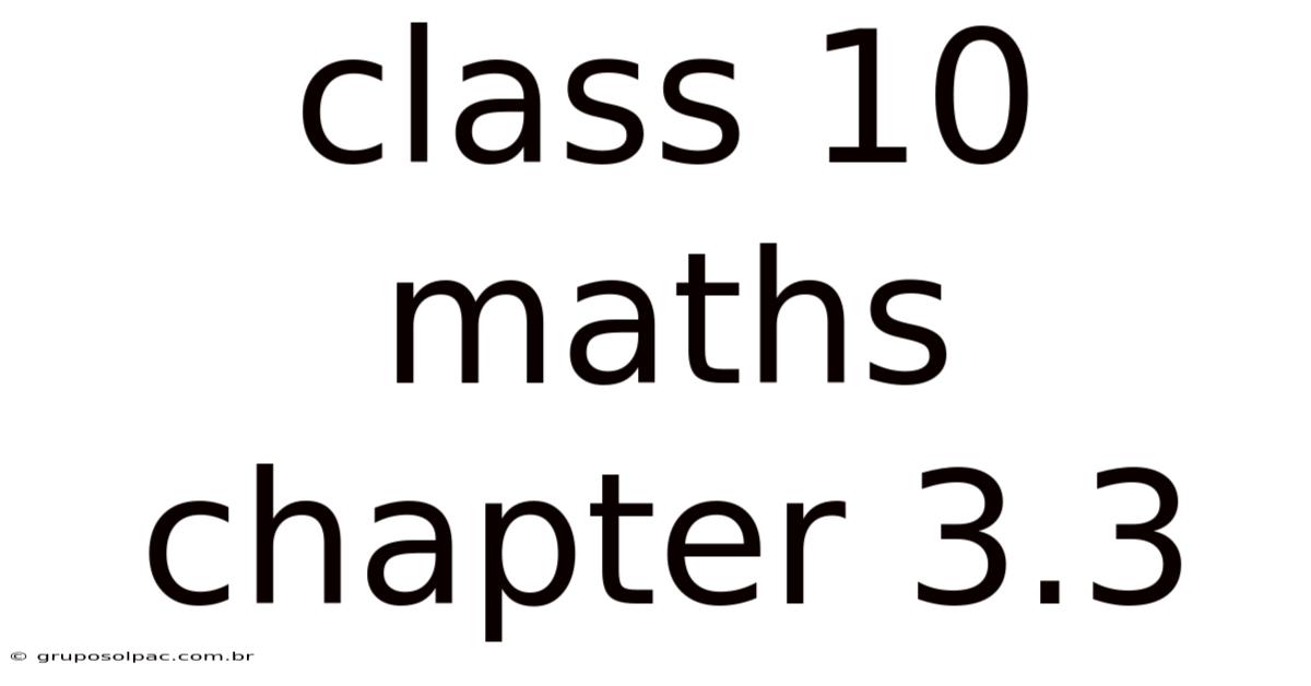 Class 10 Maths Chapter 3.3