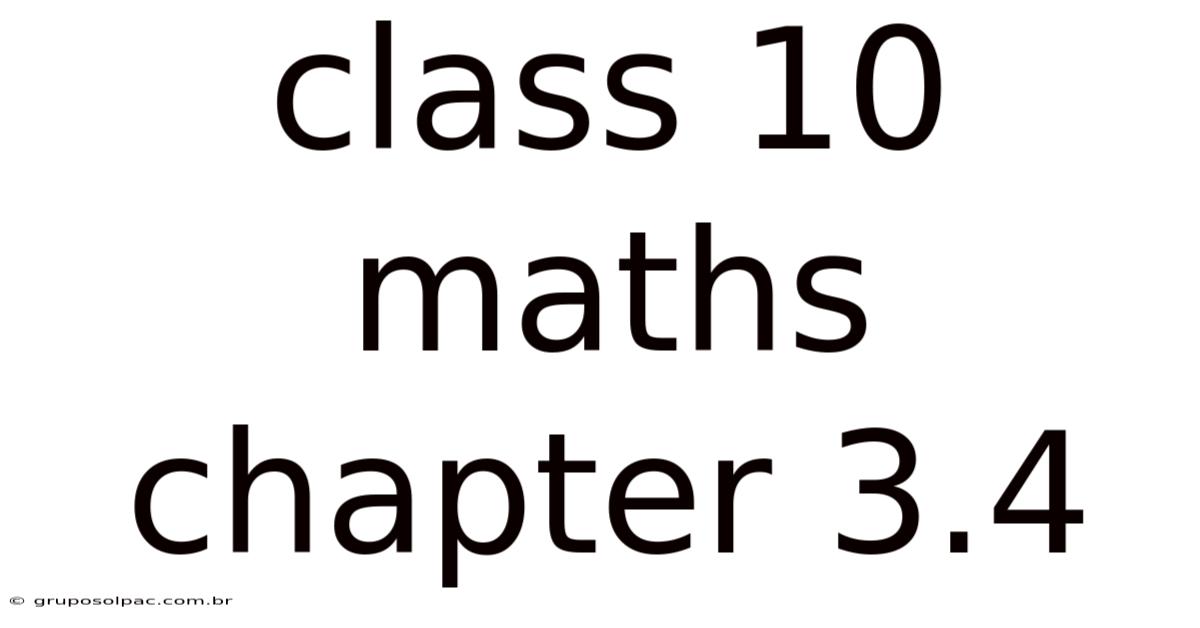 Class 10 Maths Chapter 3.4
