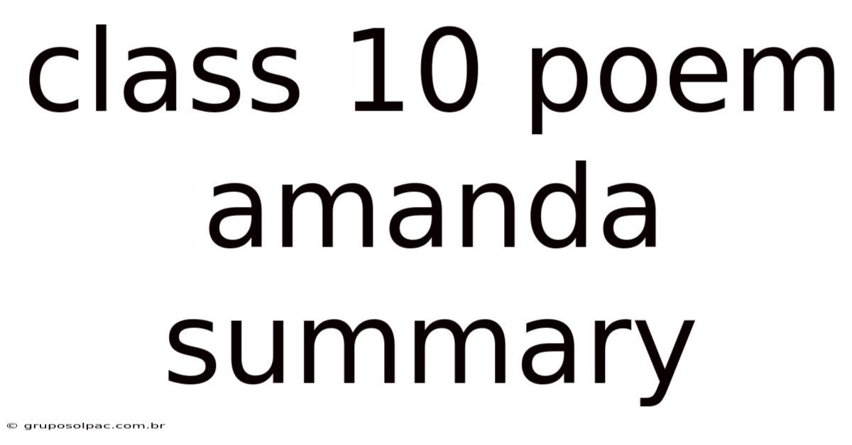 Class 10 Poem Amanda Summary