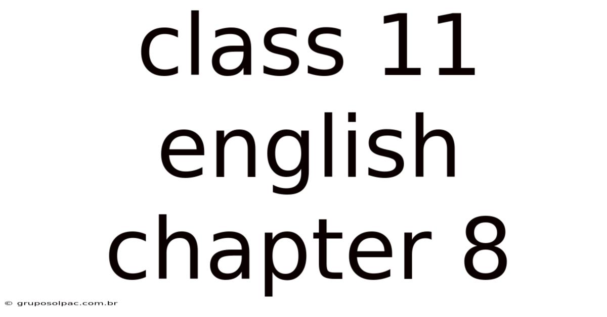 Class 11 English Chapter 8