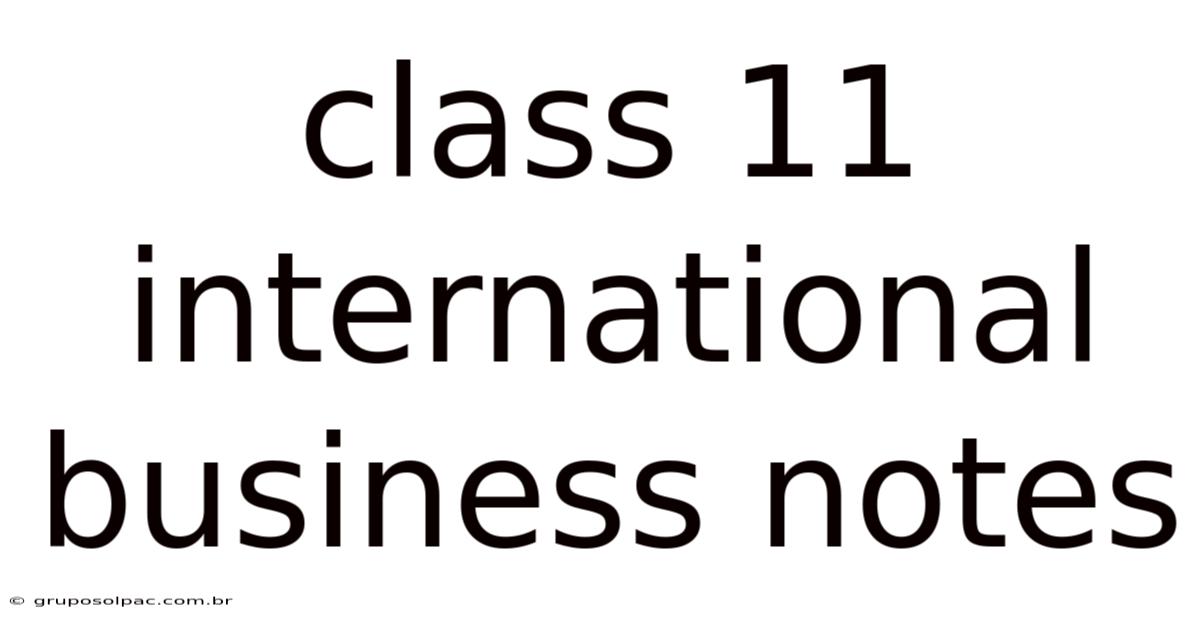 Class 11 International Business Notes