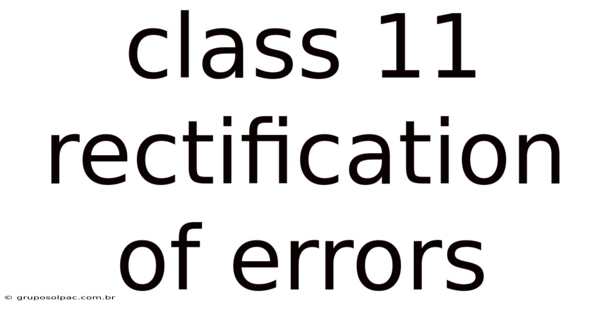 Class 11 Rectification Of Errors