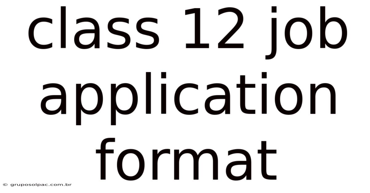 Class 12 Job Application Format