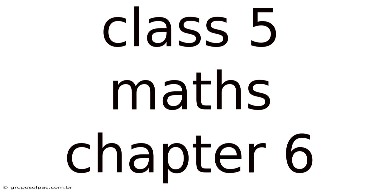 Class 5 Maths Chapter 6
