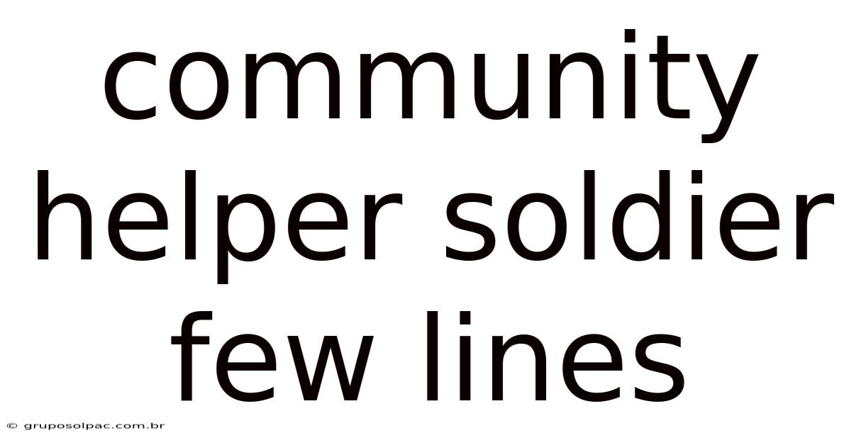 Community Helper Soldier Few Lines