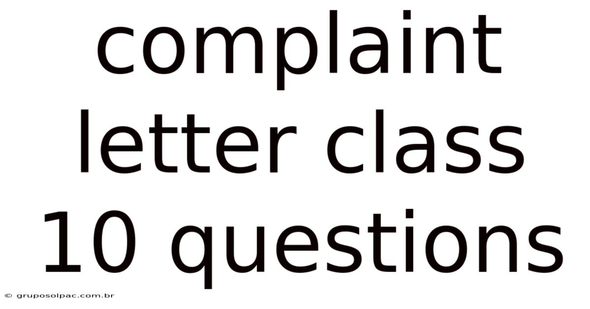 Complaint Letter Class 10 Questions